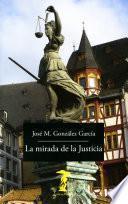 La mirada de la Justicia