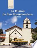 La Misión de San Buenaventura (Discovering Mission San Buenaventura)