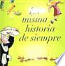 La misma historia de siempre