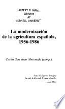 La Modernización de la agricultura española, 1956-1986