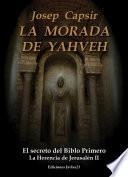 La Morada de Yahveh