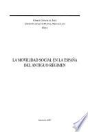 La movilidad social en la España del Antiguo Régimen