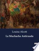 La Muchacha Anticuada