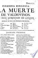 La Muerte de Baldovinos. Comedia burlesca. By G. Cancer y Velasco. In verse