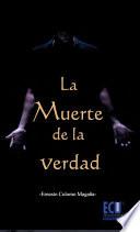 La muerte de la verdad