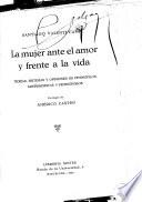 La mujer ante el amor y frente a la vida