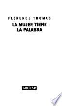 La mujer tiene la palabra