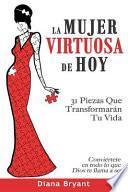 La Mujer Virtuosa de Hoy