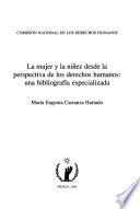 La mujer y la niñez desde la perspectiva de los derechos humanos