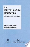 La multiplicación dramática