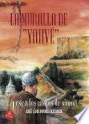 LA MURALLA DE YAHVÉ... pese a los cantos de sirena