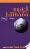 La música como proceso humano