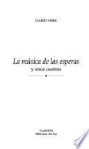 La música de las esperas y otros cuentos