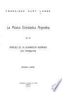 La música eclesiástica argentina en el período de la dominación hispánica