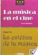 La música en el cine y La estética de la música