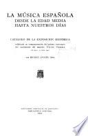 La música española desde la edad media hasta nuestros días