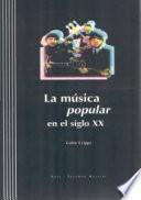 La música popular en el siglo XX