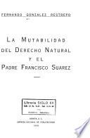 La mutabilidad del derecho natural y el padre Francisco Suárez