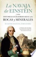 La navaja de Einstein y otras historias extraordinarias sobre rocas y minerales