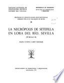 La necrópolis de Setefilla en Lora del Río, Sevilla