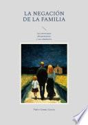 La negación de la familia
