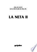 La neta II