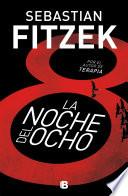 La noche del ocho