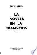 La novela en la transición (1976-1981)