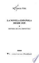 La novela española desde 1939