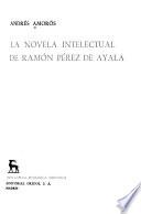 La novela intelectual de Ramón Pérez de Ayala