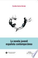 La novela juvenil española contemporánea