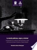La novela policíaca, negra y criminal