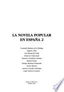 La novela popular en España: Fernando Martínez de la Hidalga ; Augusto Uribe ; Luis Manuel Del Valle ; Francisco Tadeo Juan ; Fransico González Ledesma ; Ramón Charlo ; Enrique Martínez Peñaranda ; Moisés Hassón ; Antonio González Lejárraga ; Jorge Tarancón Gimeno
