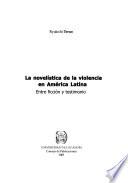 La novelística de la violencia en América Latina