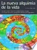 La Nueva Alquimia de la Vida