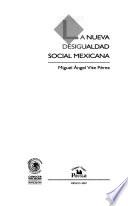 La nueva desigualdad social mexicana