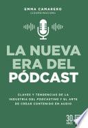 La nueva era del podcast