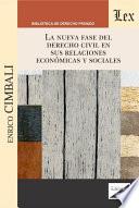 La nueva fase del derecho civil en sus relaciones económicas y sociales