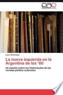 La Nueva Izquierda En La Argentina de Los '60