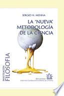 La nueva metodología de la ciencia