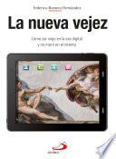 La nueva vejez