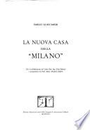 La nuova casa della Milano