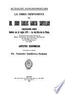 La obra hispanista del Dr. Juan Carlos García Santillán