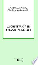 La obstetricia en preguntas de test