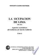 La ocupación de Lima (1881-1883): Aspectos económicos del gobierno de García Calder[226}on