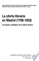 La oferta literaria en Madrid, 1789-1833