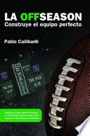 LA OFFSEASON. Construye el equipo perfecto