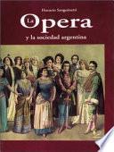 La opera y la sociedad argentina