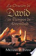 La Oracion de David en Tiempos de Adversidad