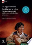 La organización familiar en la vejez